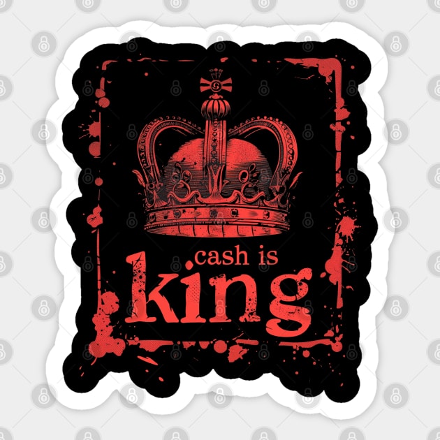 Cash is king Crown Sticker by UrbanLifeApparel